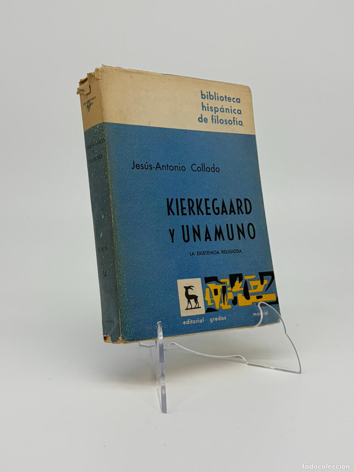 Libros de segunda mano: Kierkegaard y Unamuno. La existencia religiosa. Gredos Jesus antonio collado