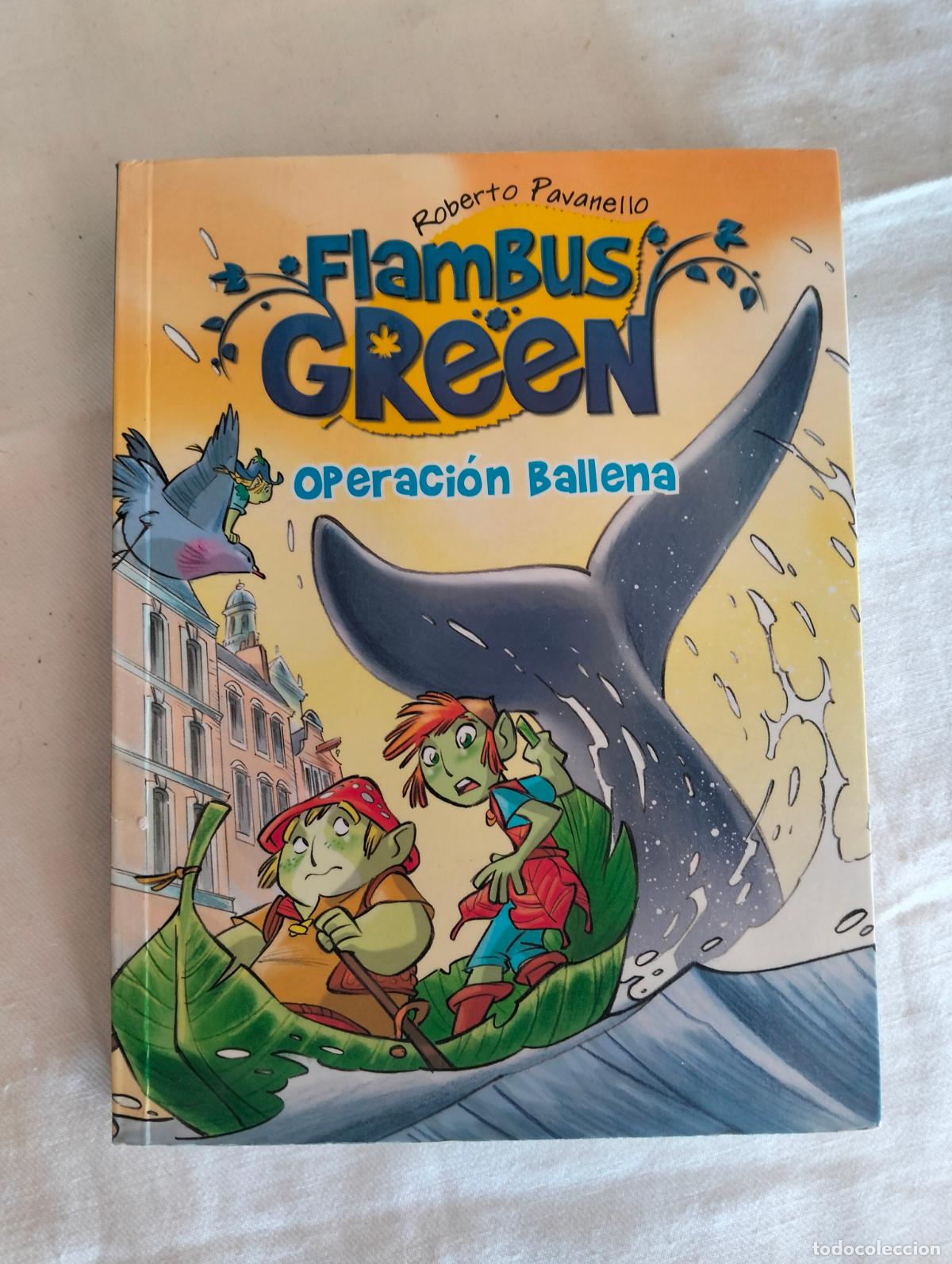 Second hand books: Flambus green operaci&oacute;n ballena roberto pavanello libro cuento de ni&ntilde;os