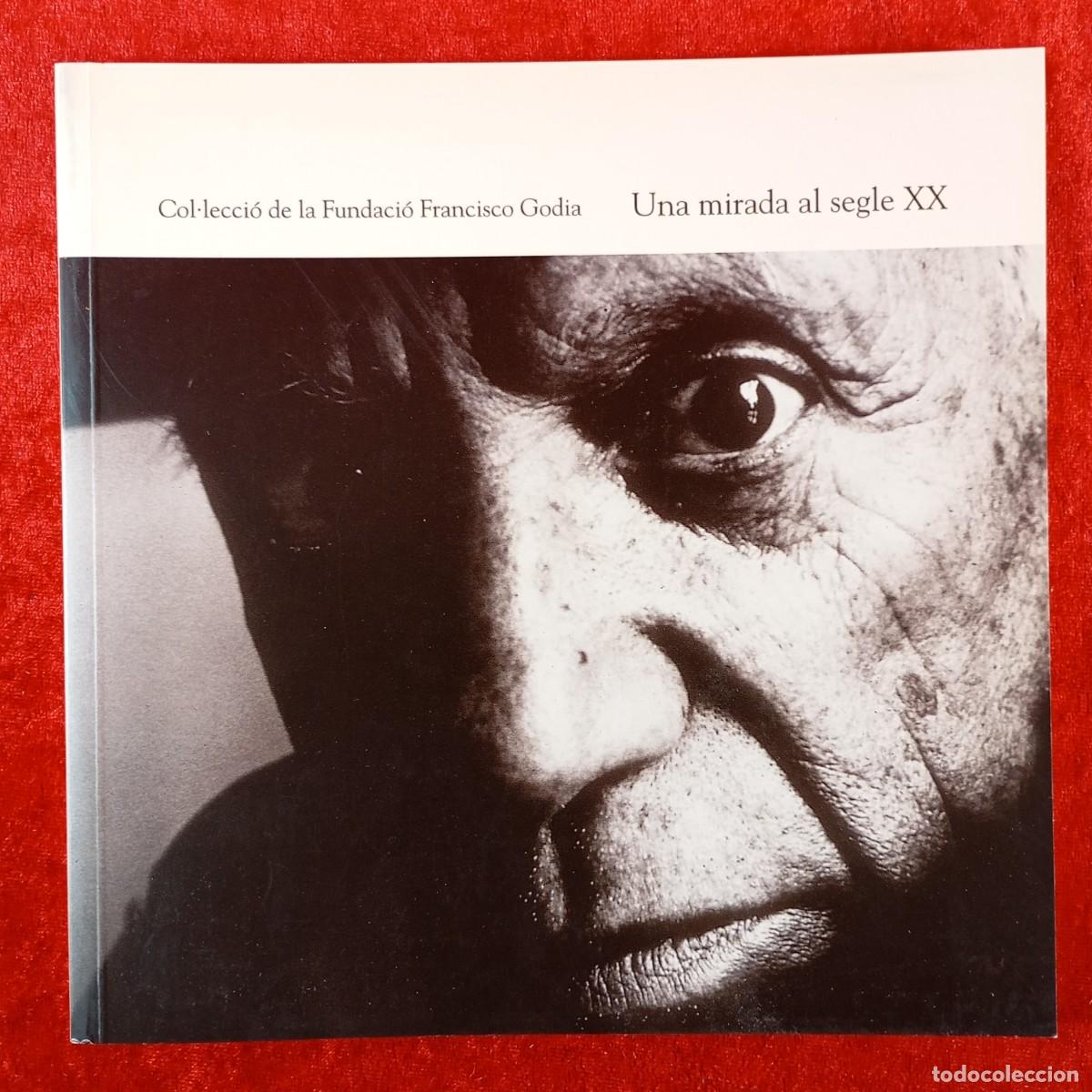 Libros de segunda mano: UNA MIRADA AL SEGLE XX - COL&middot;LECCI&Oacute; DE LA FUNDACI&Oacute; FRANCISCO GODIA - 2003-2004 / 51