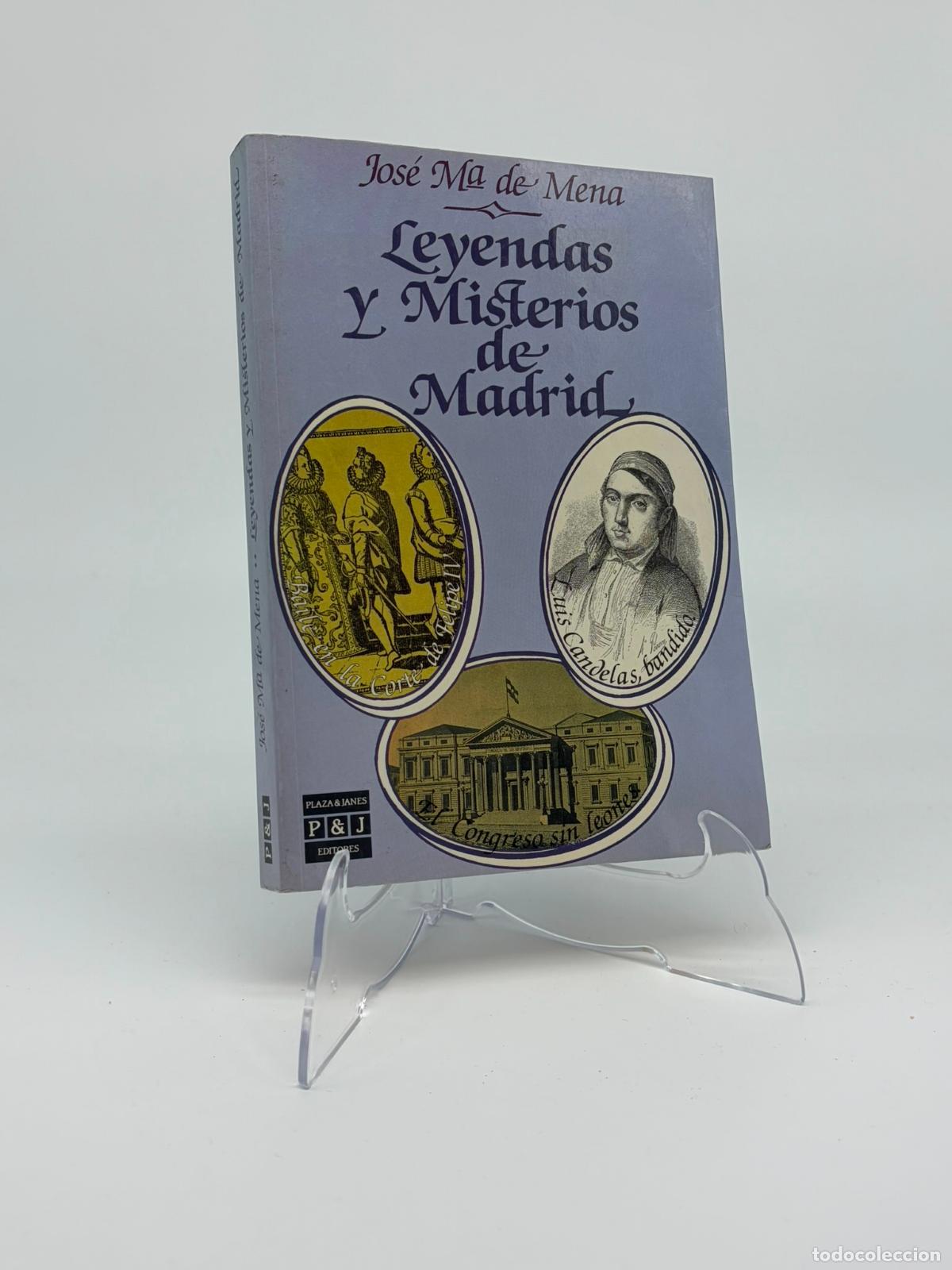 Libros de segunda mano: Leyendas y misterios de Madrid. Jos&eacute; Mar&iacute;a de Mena