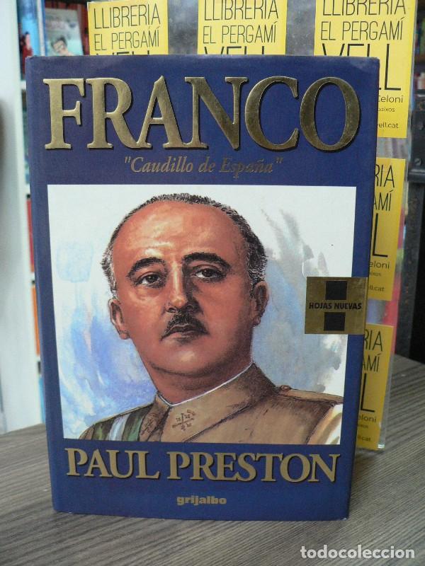 Libros de segunda mano: Franco: Caudillo de Espa&ntilde;a - Preston, Paul - Grijalbo - Hojas Nuevas. Mayor