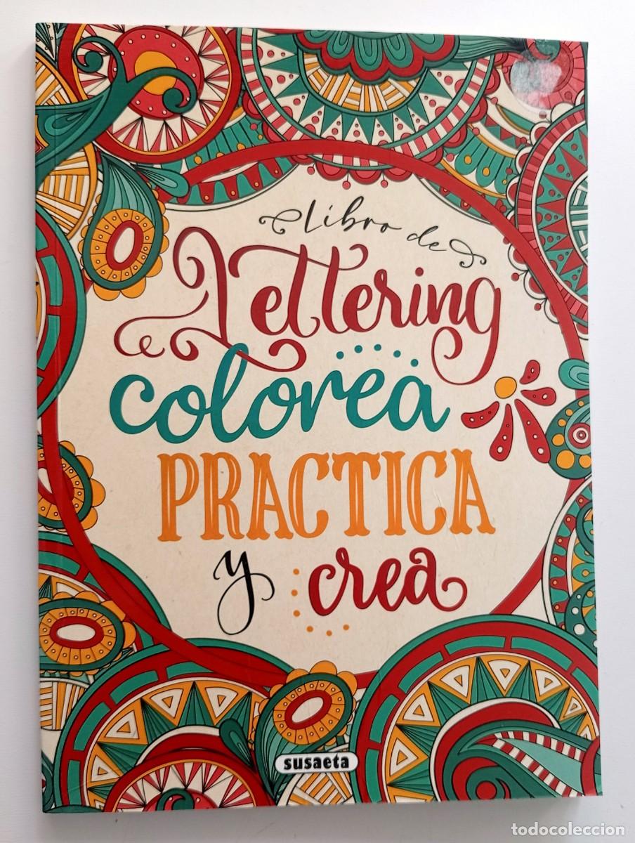 Second hand books: LIBRO DE LETTERING, COLOREA, PRACTICA Y CREA