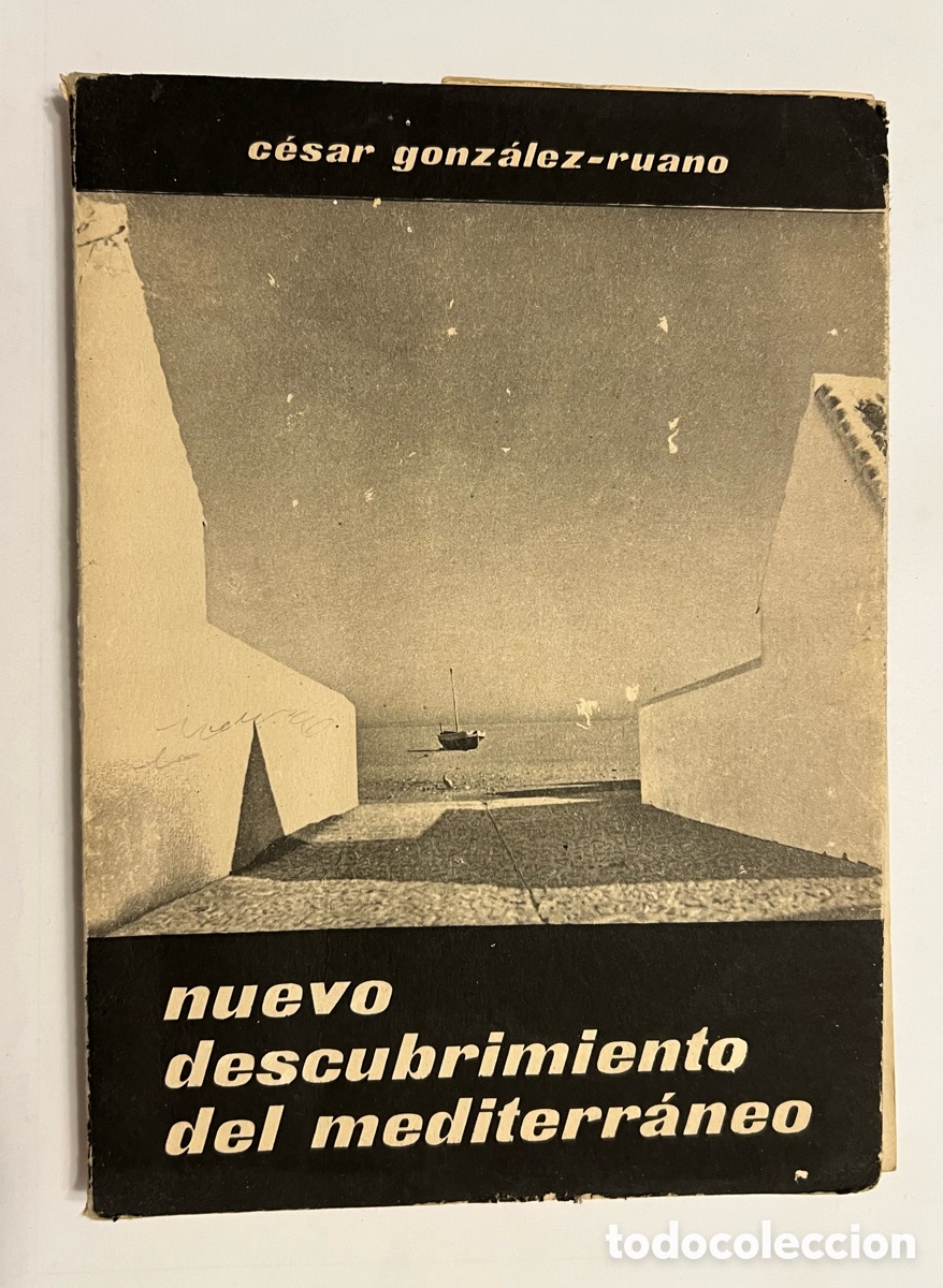 Libros de segunda mano: NUEVO DESCUBRIEMIENTO DEL MEDITERRANEO , CESAR GONZALEZ RUANO. EDITORES LIBREROS (a.1960)
