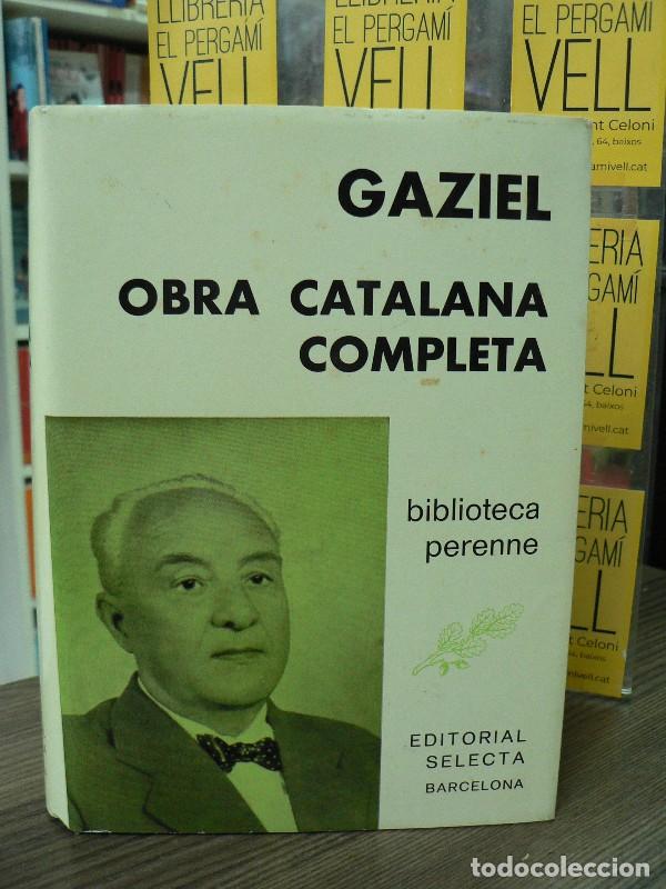 Libros de segunda mano: Obra Catalana Completa en un sol volum - Gaziel - Editorial Selecta - 1970, 1&ordf; ed. - Biblioteca Pere