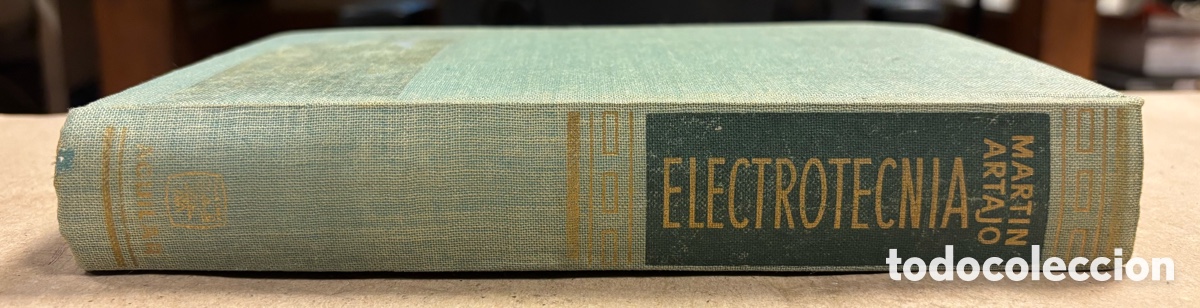 Libros de segunda mano: ELECTROTECNIA, CAMPOS EL&Eacute;CTRICOS Y MAGN&Eacute;TICOS. J.I. MART&Iacute;N-ARTAJO. AGUILAR DE EDICIONES 1964