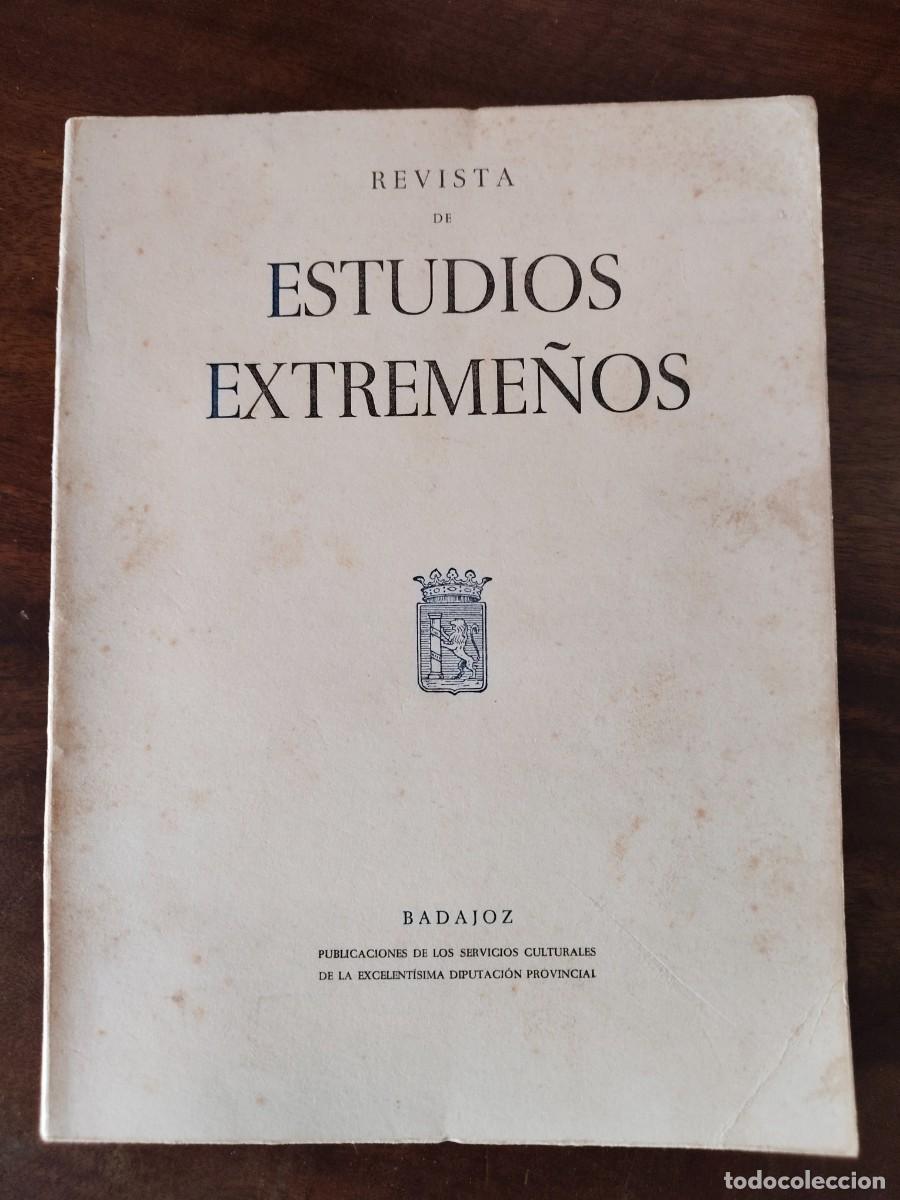 Libros de segunda mano: Revista de Estudios Extreme&ntilde;os. A&ntilde;o 1974, Tomo XXX, N&uacute;mero I. Badajoz.