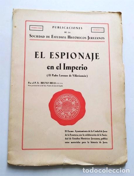 Libros de segunda mano: El espionaje en el Imperio (Padre Lorenzo de Villavicencio) Sociedad Estudios Hist&oacute;ricos Jerezanos