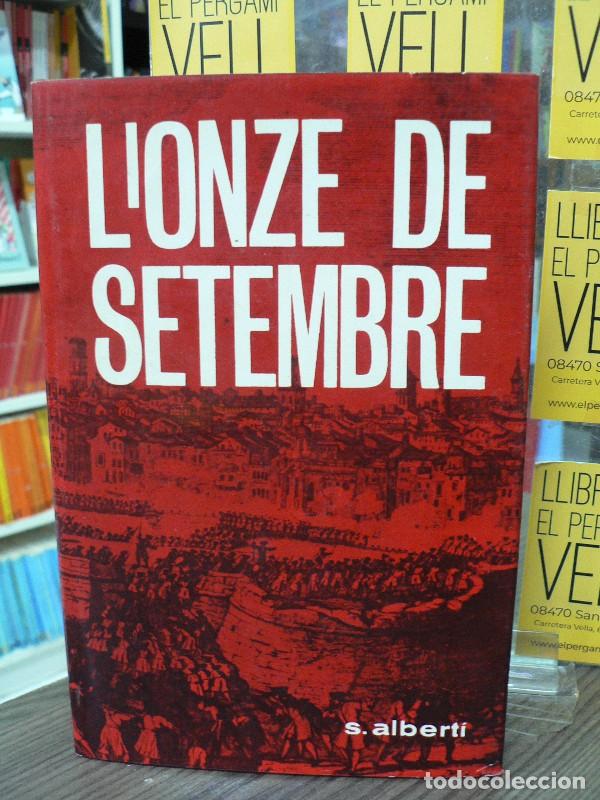Libros de segunda mano: L'onze de setembre (Hist&ograve;ria) - Albert&iacute;, Santiago - Albert&iacute; Editor