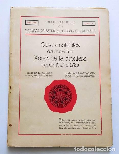 Libros de segunda mano: Cosas notables ocurridas en Xerez de la Frontera desde 1647 a 1729. (Jerez de la Frontera, C&aacute;diz)