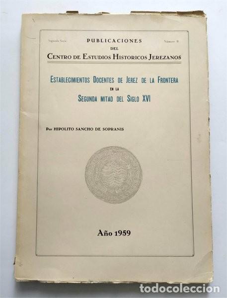 Libros de segunda mano: Establecimientos docentes de Jerez de la Frontera (C&aacute;diz) en la segunda mitad del siglo XVI