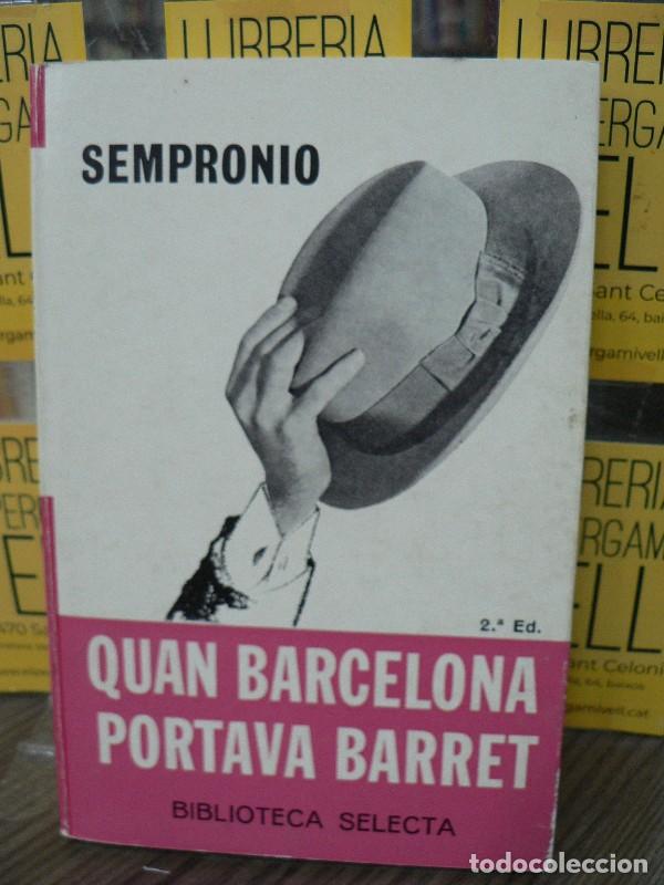 Second hand books: Quan Barcelona Portava Barret - Andreu Avel-l&iacute; Art&iacute;s &rdquo;Sempronio&rdquo; - Selecta - Barcelona 1983, 1&ordf; ed.
