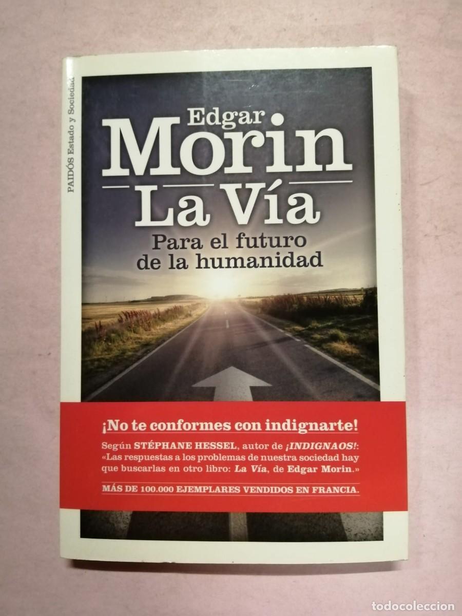 Libros de segunda mano: LA VIA PARA EL FUTURO DE LA HUMANIDAD (EDGAR MORIN)