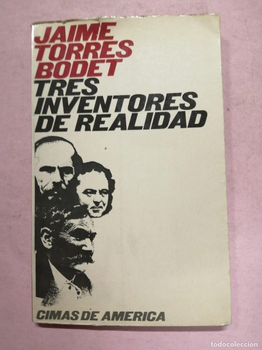 Libros de segunda mano: TRES INVENTORES DE REALIDAD (JAIME TORRES BODET)