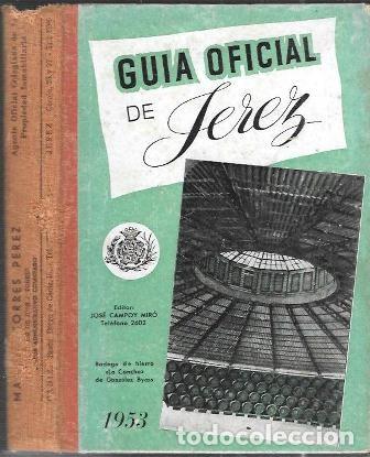 Libros de segunda mano: GUIA OFICIAL DE JEREZ 1953 - CAMPOY MIRO, JOSE ( EDITOR ) - A-JER-0687