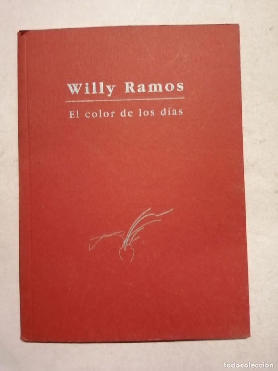 Libros de segunda mano: EL COLOR DE LOS DIAS (WILLY ROMERO)