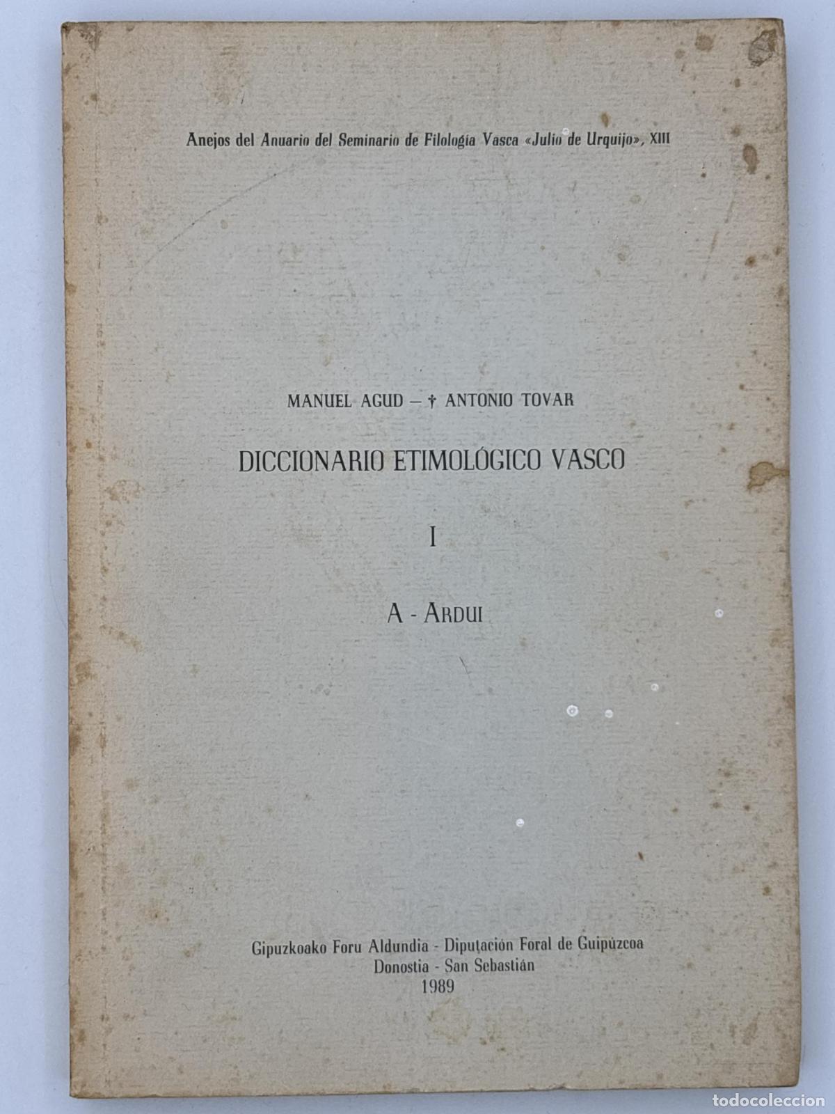 Libros de segunda mano: Diccionario etimol&oacute;gico vasco I. A - Ardui - Agud, Manuel/Tovar, Antonio
