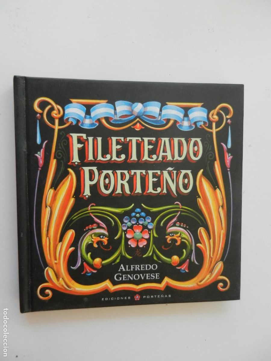 Libros de segunda mano: FILETEADO PORTE&Ntilde;O - ALFREDO GENOVESE .-EDICONES PORTE&Ntilde;AS - 2010