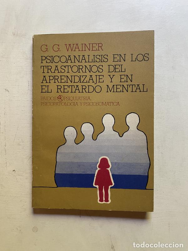 Second hand books: Psicoanalisis en los trastornos del aprendizaje y en el retardo mental - Wainer, G. G.