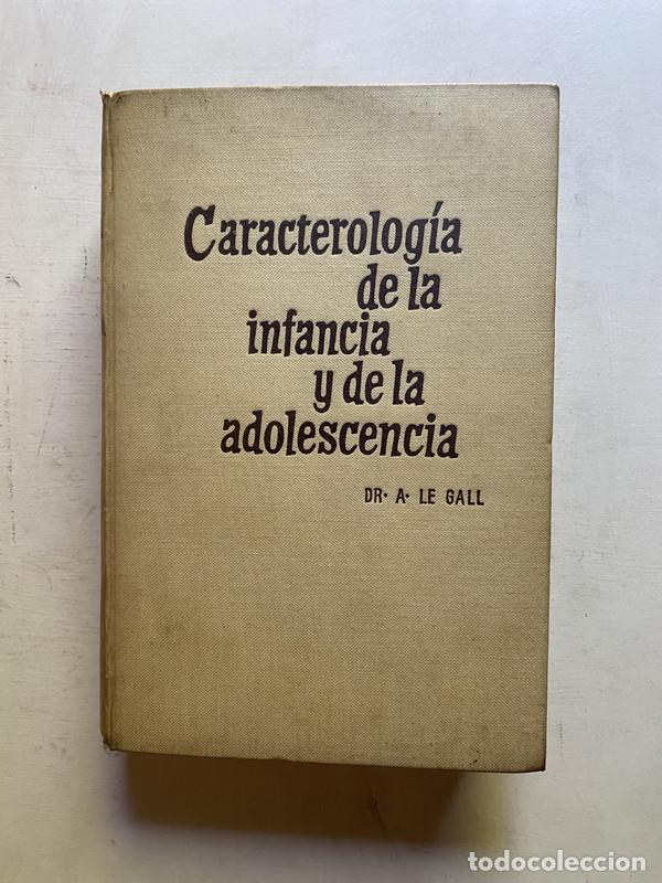 Second hand books: Caracterologia de la infancia y de la adolescencia - Le Gall, A.