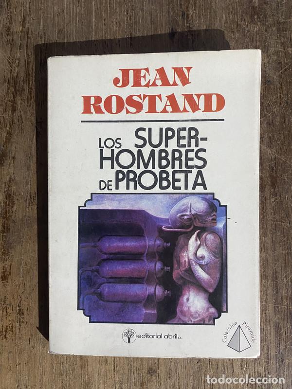 Libros de segunda mano: Los superhombres de probeta - Rostand, Jean