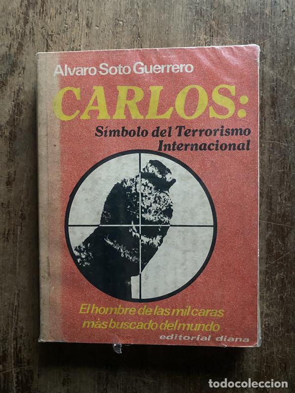 Libri di seconda mano: Carlos: Simbolo del Terrorismo Internacional - Soto Guerrero, Alvaro