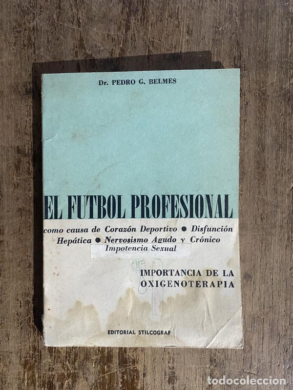 Libros de segunda mano: El Futbol Profesional - Belmes, Pedro G.