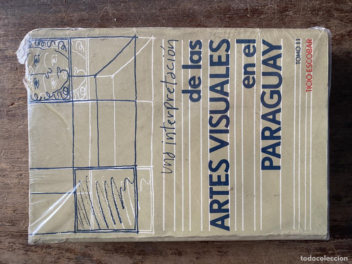 Libros de segunda mano: Una interpretacion de las Artes Visuales en el Paraguay - Escobar, Ticio