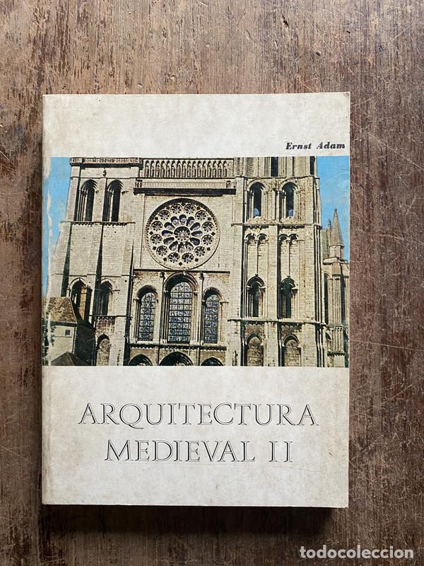 Libros de segunda mano: Arquitectura Medieval II - Adam, Ernst