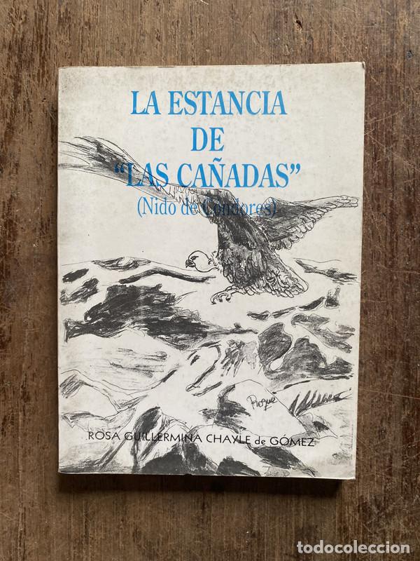 Libros de segunda mano: La Estancia de Las Ca�adas - Chayle de Gomez, Rosa Guillermina - Foto 1