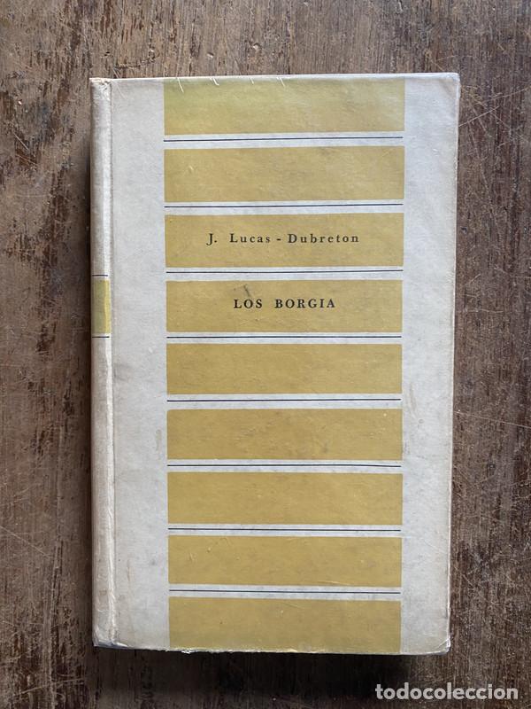 Second hand books: Los Borgia - Lucas-Dubreton, J.