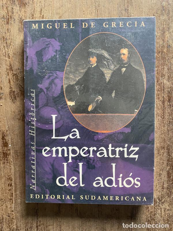 Gebrauchte B&uuml;cher: La emperatriz del adios - De Grecia, Miguel