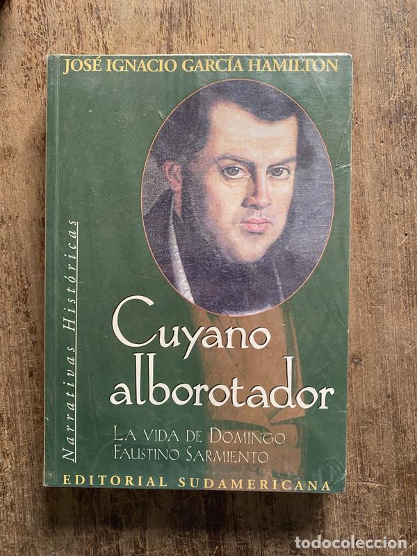 Livres d'occasion: Cuyano alborotador - Garcia Hamilton, Jose Ignacio