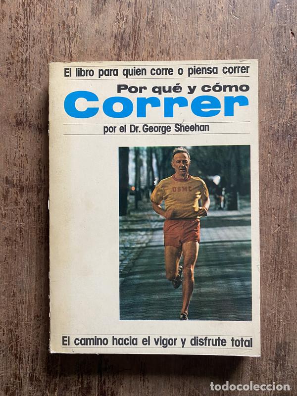 Libros de segunda mano: Por que y como Correr - Sheehan, George