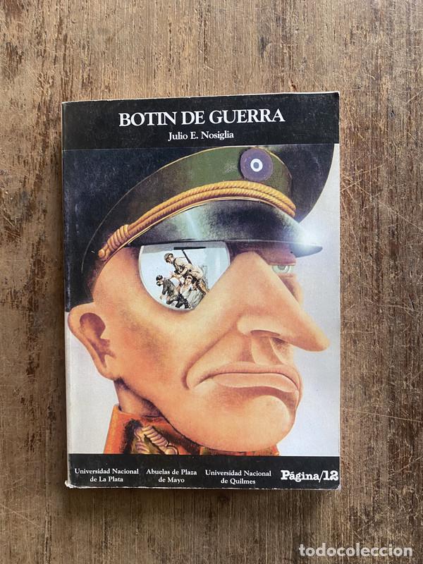 Libros de segunda mano: Botin de Guerra - Nosiglia, Julio E. - Foto 1