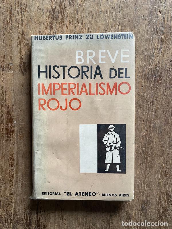 Libros de segunda mano: Breve Historia del Imperialismo Rojo - L�wenstein, Hubertus Prinz zu