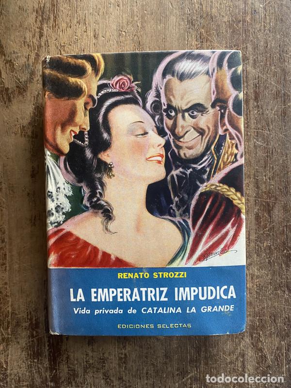 Second hand books: La emperatriz impudica - Strozzi, Renato