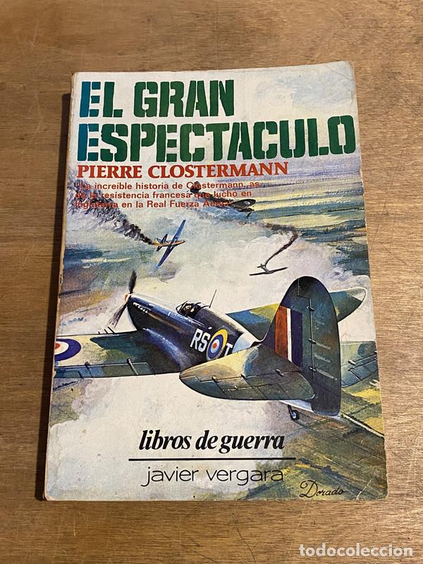 El gran espectaculo - Clostermann, Pierre