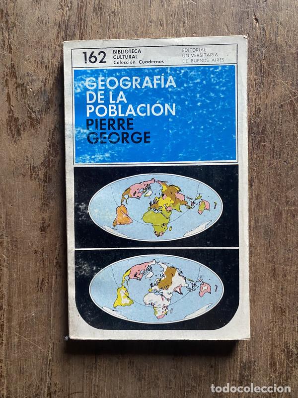 Libros de segunda mano: Geografia de la Poblacion - George, Pierre - Foto 1