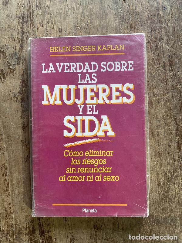 Libros de segunda mano: La verdad sobre las mujeres y el SIDA - Kaplan, Helen Singer