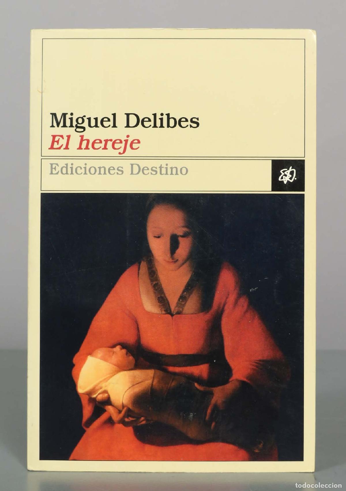 Libros de segunda mano: El Hereje - Miguel Delibes - Ediciones Destino