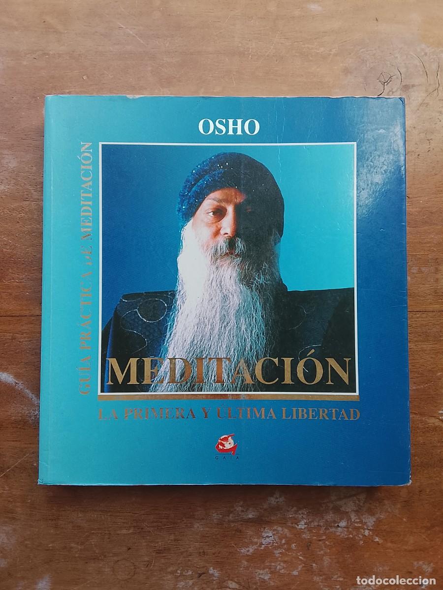 Libros de segunda mano: Osho meditaci&oacute;n, la primera y &uacute;ltima libertad