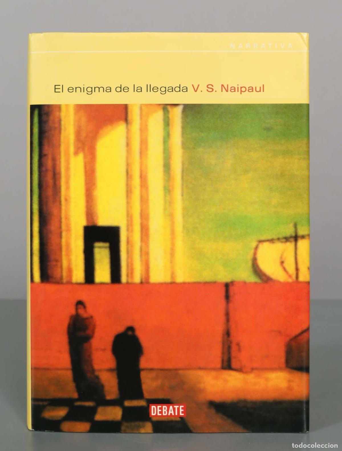 Libros de segunda mano: El enigma de la llegada - V.S. Naipaul - Editorial Debate