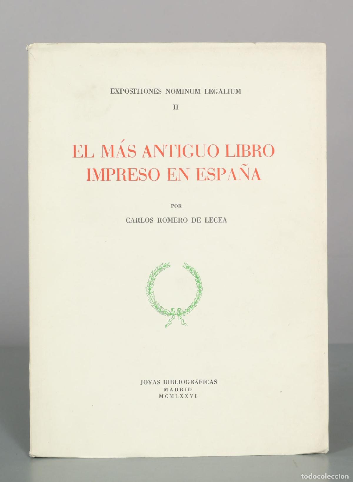 Libros de segunda mano: El m&aacute;s antiguo libro impreso en Espa&ntilde;a-ROMERO de LECEA, Carlos: