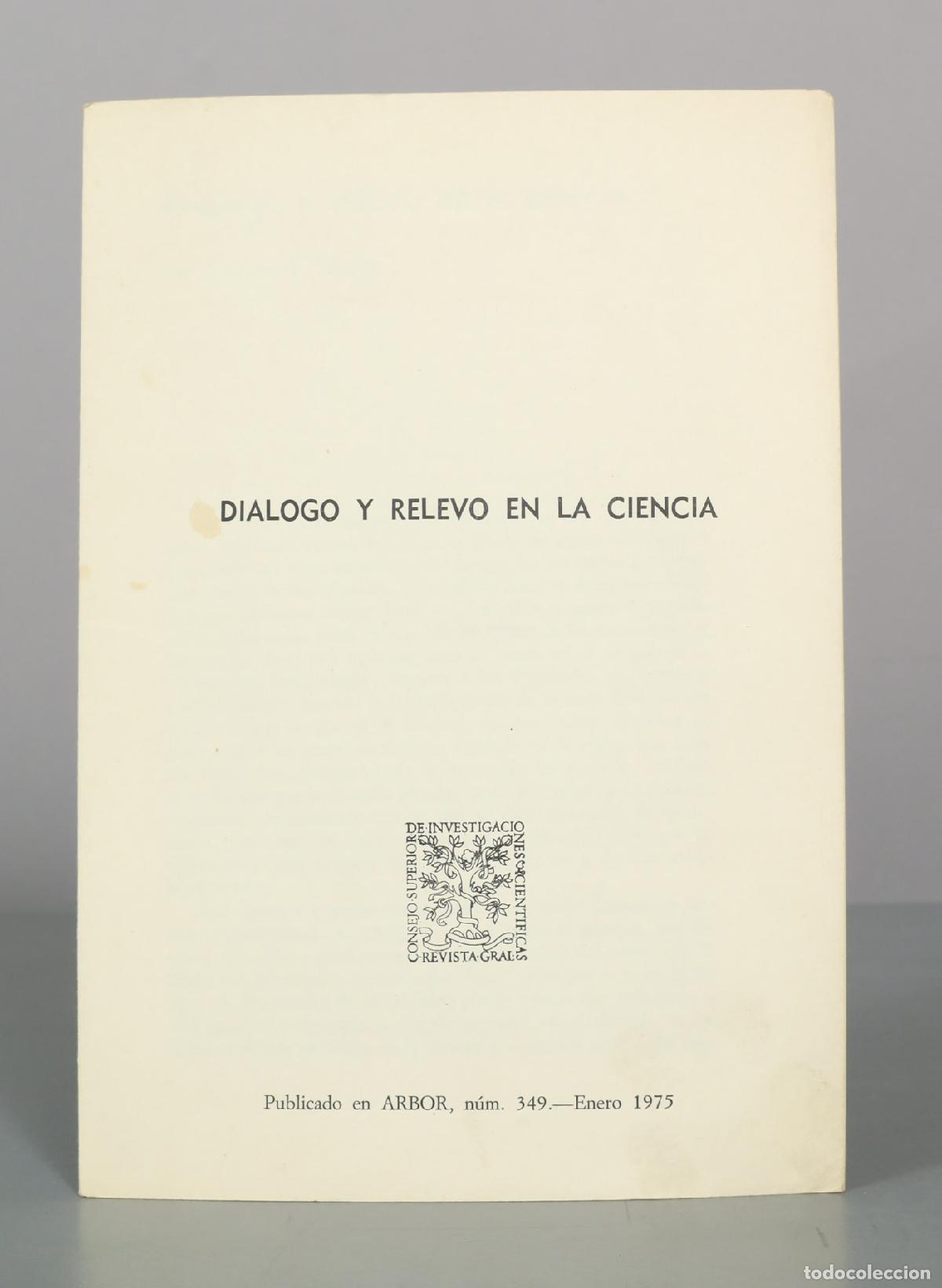 Libros de segunda mano: Di&aacute;logo y Relevo en la Ciencia - Revista Arbor - Consejo Superior de Investigaciones Cient&iacute;ficas