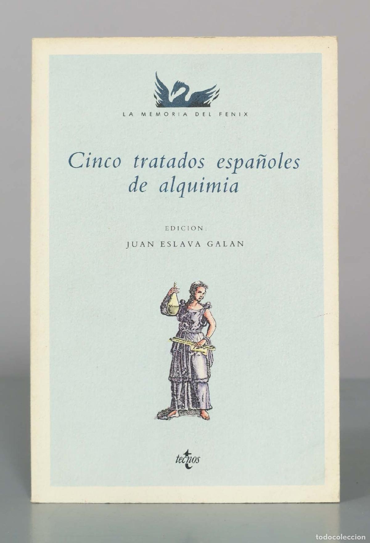 Libros de segunda mano: Cinco tratados espa&ntilde;oles de alquimia. ESLAVA GAL&Aacute;N