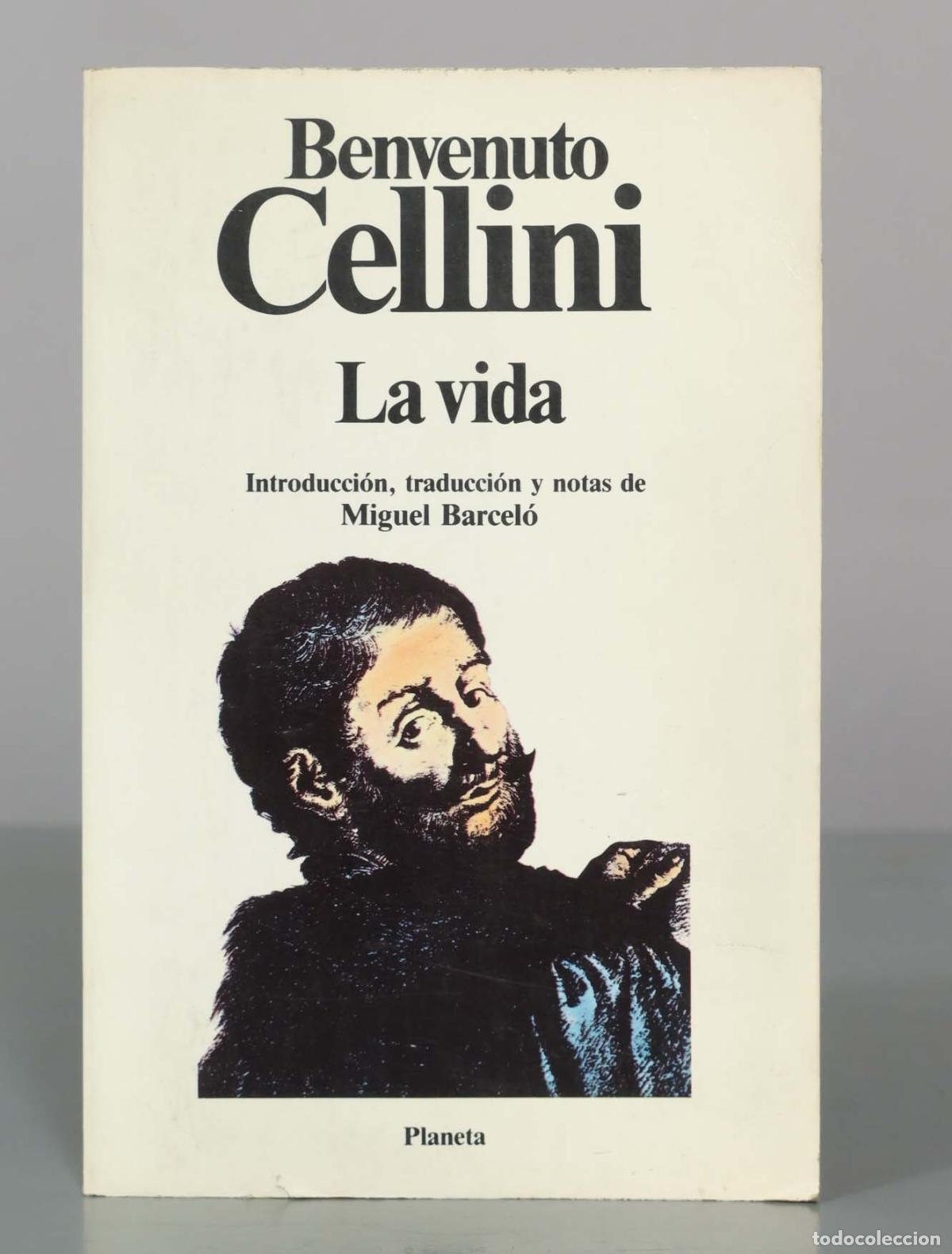 Gebrauchte B&uuml;cher: La vida - Benvenuto Cellini - Editorial Planeta