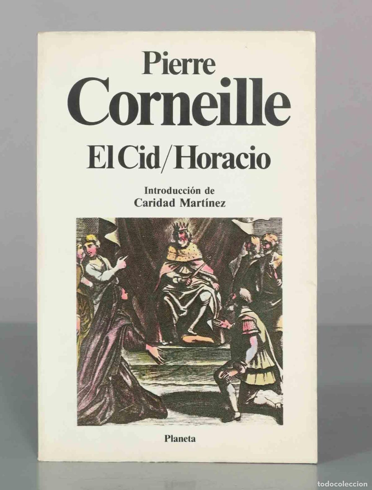 Libros de segunda mano: El Cid / Horacio - Pierre Corneille - Editorial Planeta
