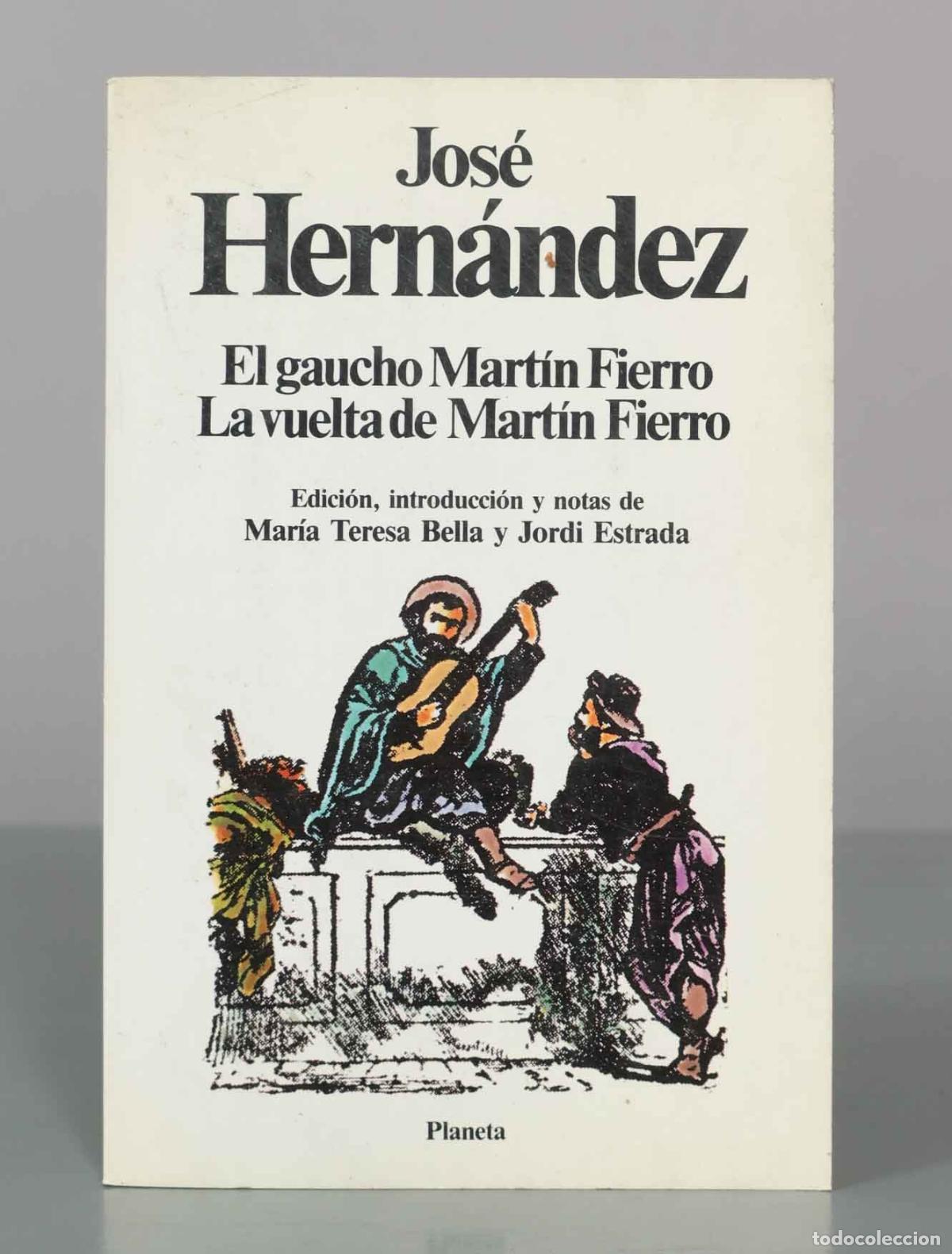 Libros de segunda mano: El gaucho Mart&iacute;n Fierro / La vuelta de Mart&iacute;n Fierro - Jos&eacute; Hern&aacute;ndez - Editorial Planeta