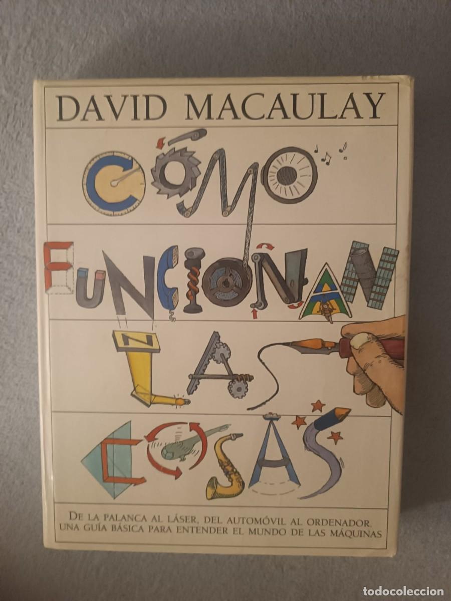 Libros de segunda mano: C&oacute;mo funcionan las cosas - David Macaulay (C&iacute;rculo de Lectores) Ilustrado