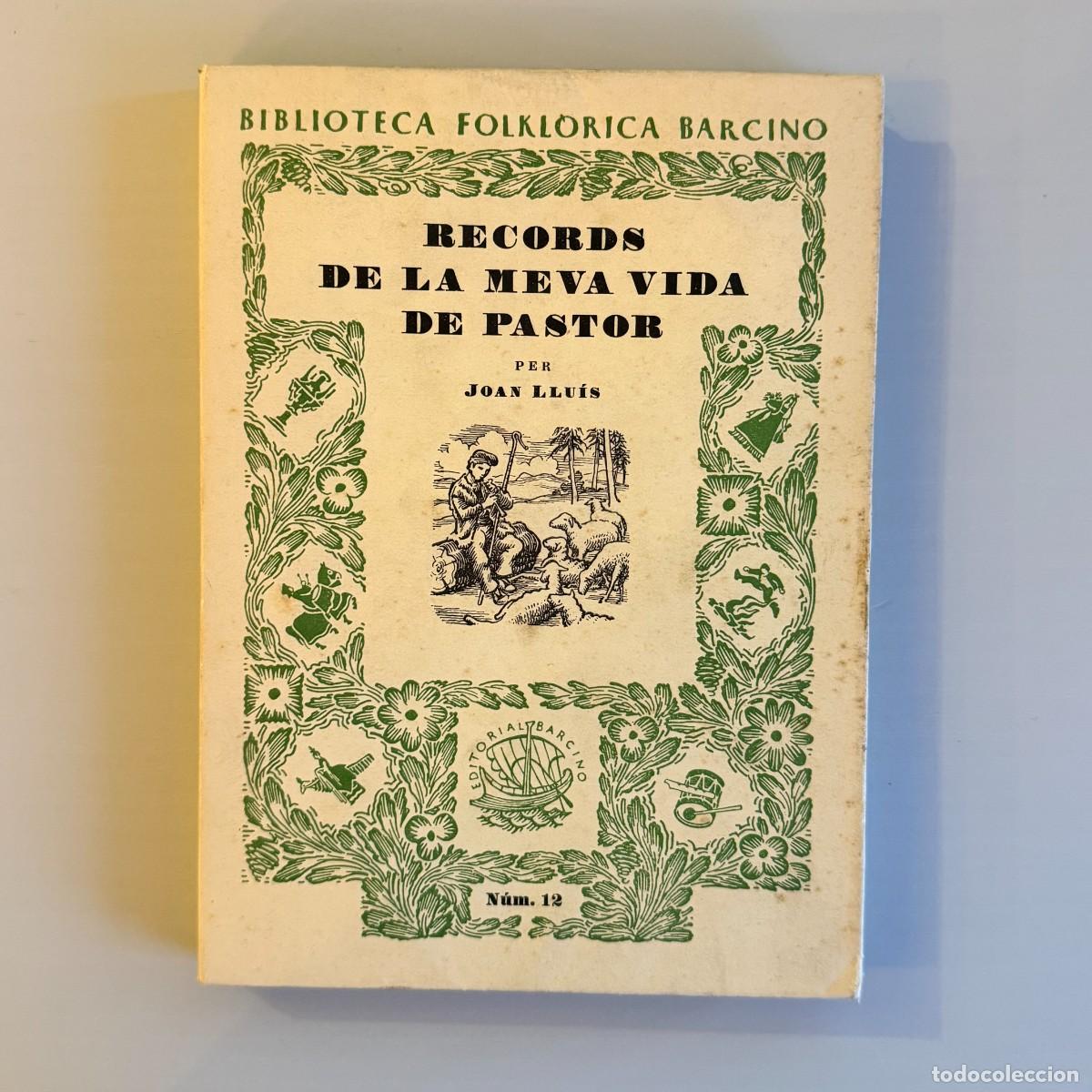 Libros de segunda mano: Records de la meva vida de pastor - Joan Llu&iacute;s - Barcino - Biblioteca Folkl&ograve;rica